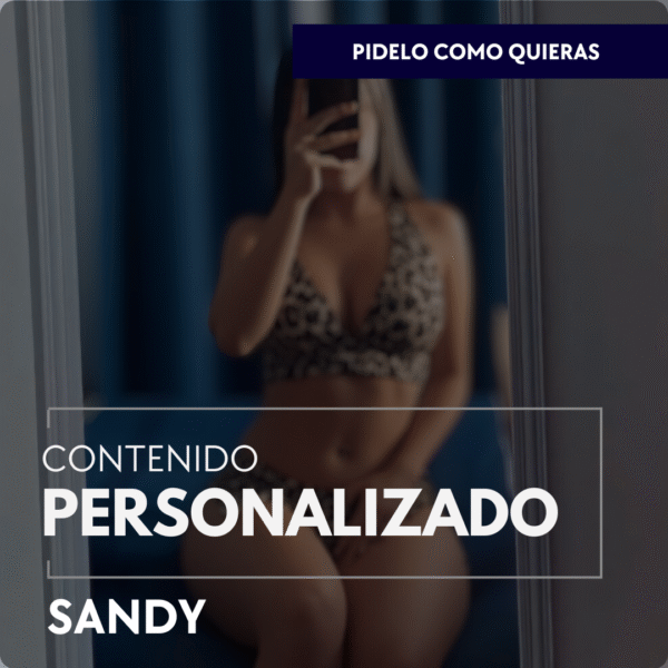 Contenido Personalizado | Sandy